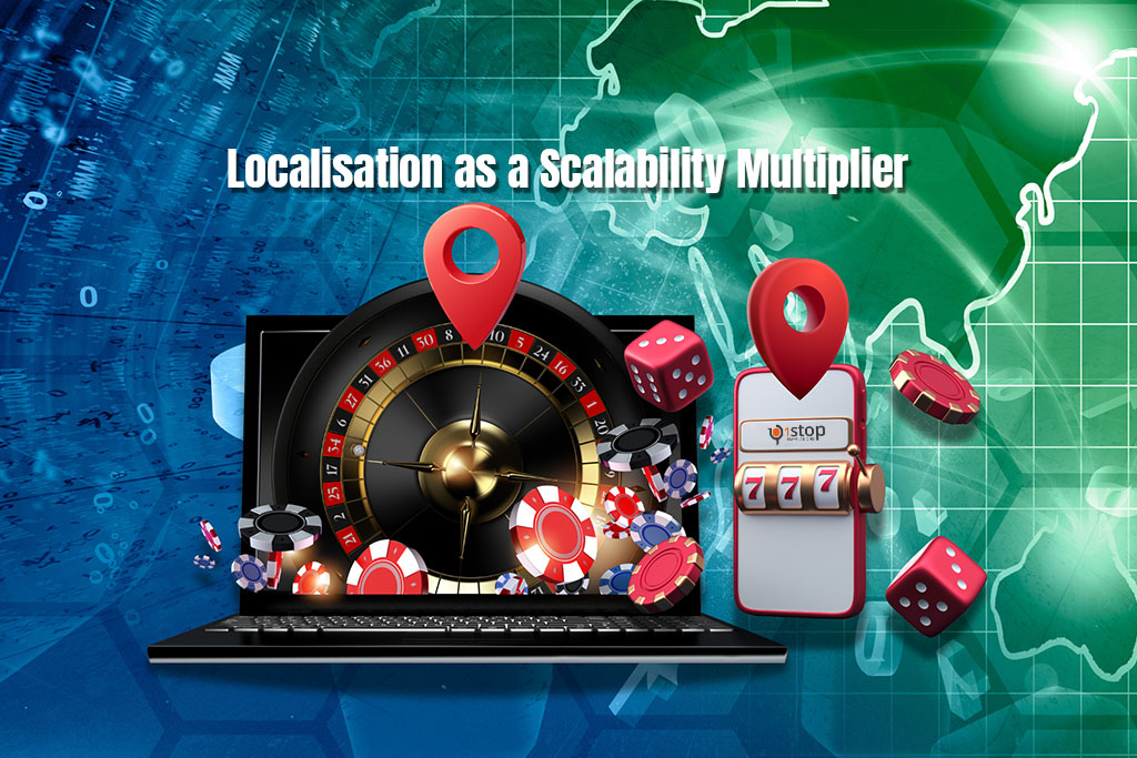 Localisation as a Scalability Multiplier: Towards iGaming 3.0